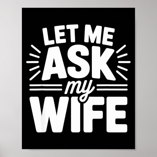 Let Me Ask My Wife Bold Marriage Joke Clic Relatio Poster (Framsidan)