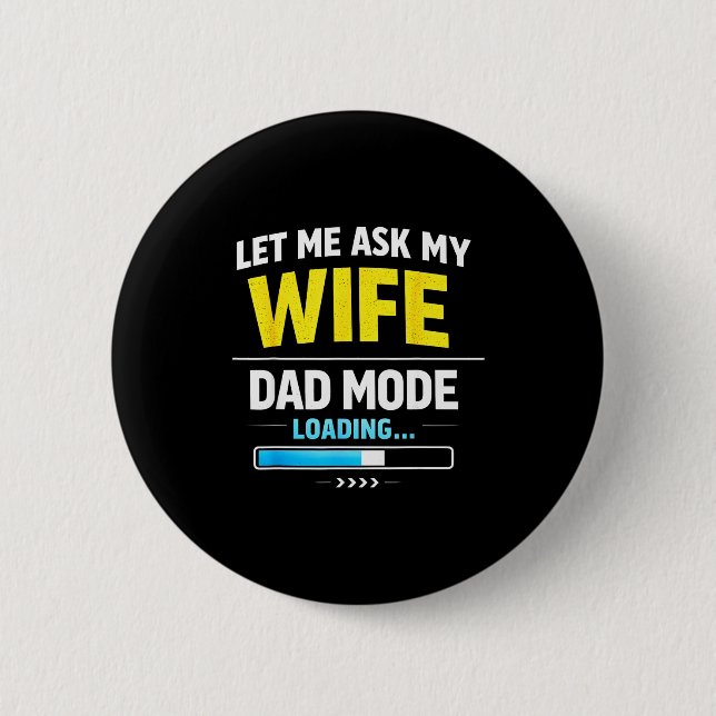 Let Me Ask My Wife Funny Retro Dad Father Husband  Knapp (Framsida)