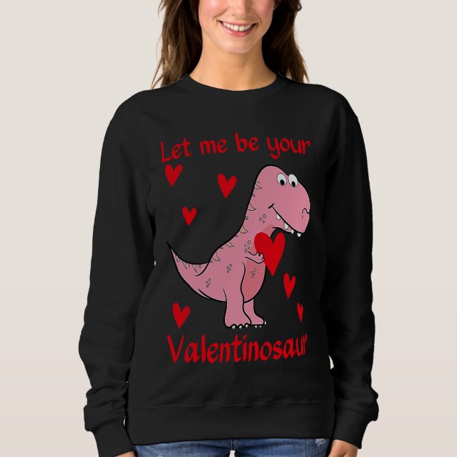 Let me be your Valentinosaur Valentines Day Heart  T Shirt (Framsida)