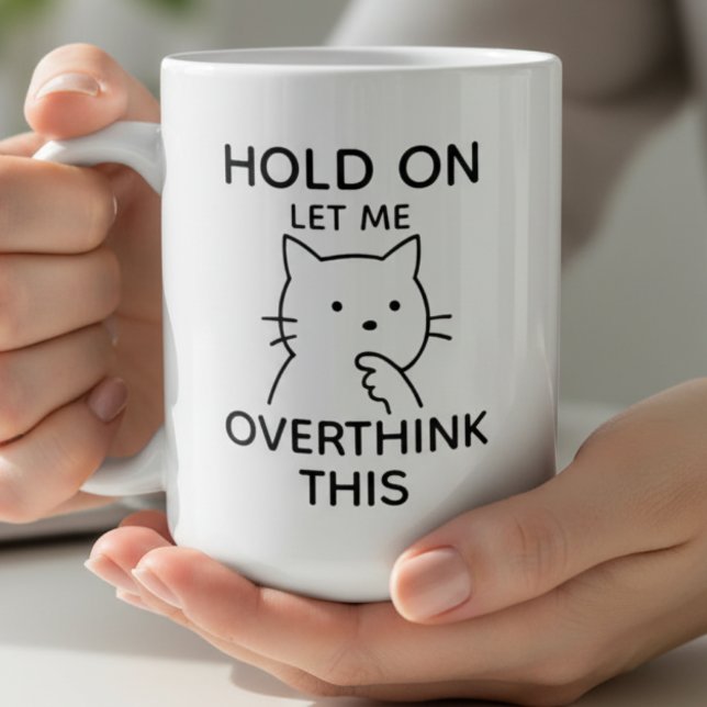 Let Me Overthink This Funny Cat Overthinking Quote Kaffemugg (Skapare uppladdad)