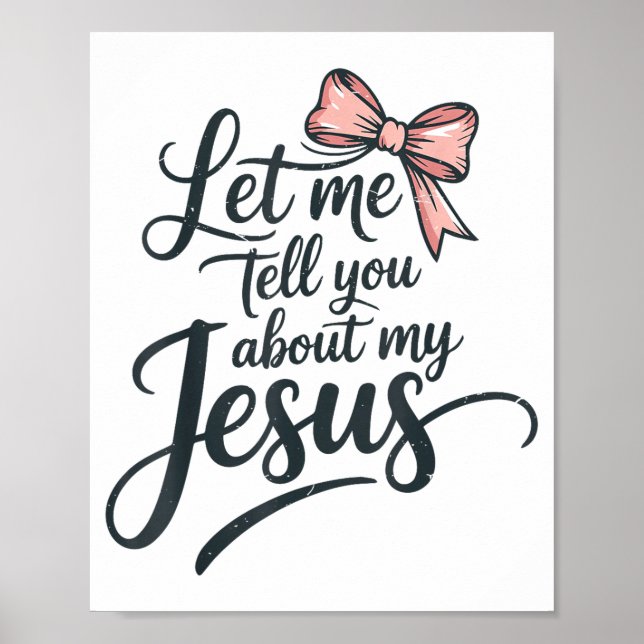 Let Me Tell You About My Jesus Girls Christian Tod Poster (Framsidan)