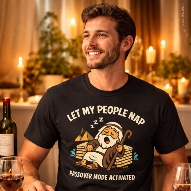 Let My People Nap Funny Passover Mode Activated T Shirt (Skapare uppladdad)