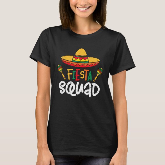 Let s Fiesta Squad Cinco De Mayo Mexico Party Para T Shirt (Framsida)