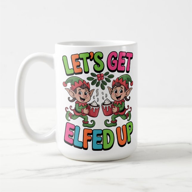 Let’s Get Elfed Up Kaffemugg (Vänster)