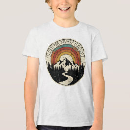 Let’s Get Lost Retro Mountain Adventure Outdoor T Shirt