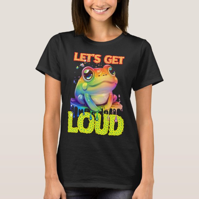 Let s Get Loud Transgender LGBTQ Rights Rainbow Fr T Shirt (Framsida)