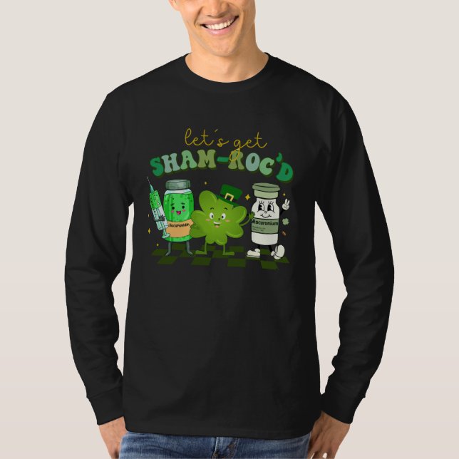 Let s Get Shamrocked Pharmacy Tech Lucky Nurse St  T Shirt (Framsida)