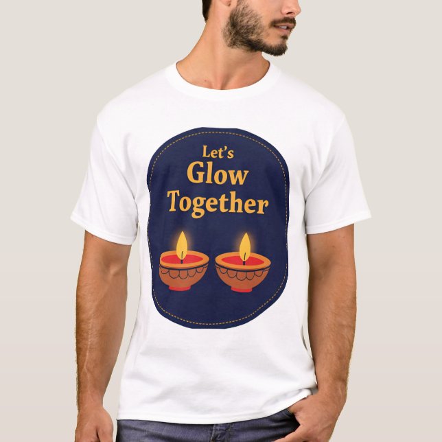 Let’s Glow Together | Minimal Diwali Diya Design ✨ T Shirt (Framsida)