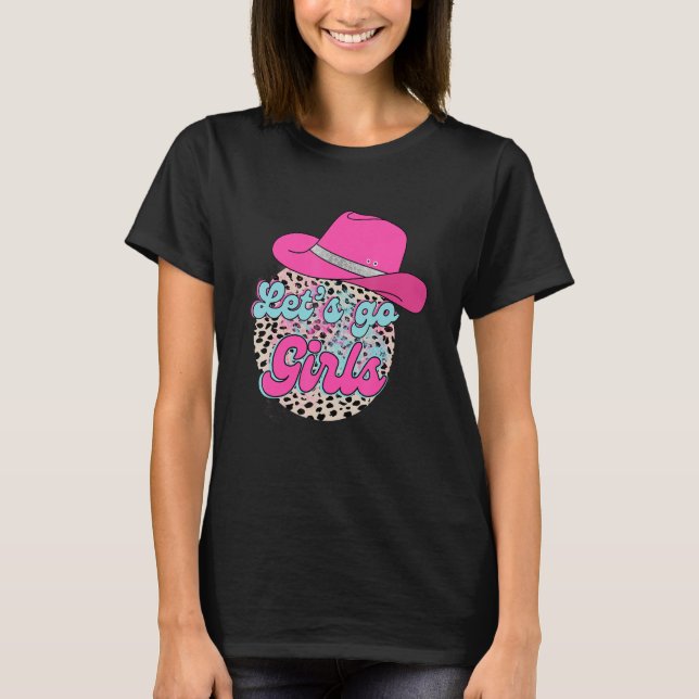 Let s Go Girls Leopard Pink Cowgirl Hat Country Va T Shirt (Framsida)