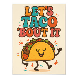 Let’s Taco ’Bout It Funny Food Design Fototryck
