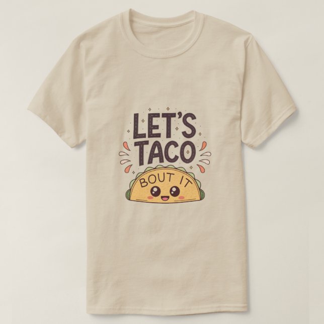 Let’s Taco ‘Bout It Funny Tee (Design framsida)