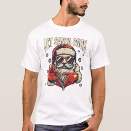 Let Santa Cook Six Seven Meme Cool Christmas T Shirt