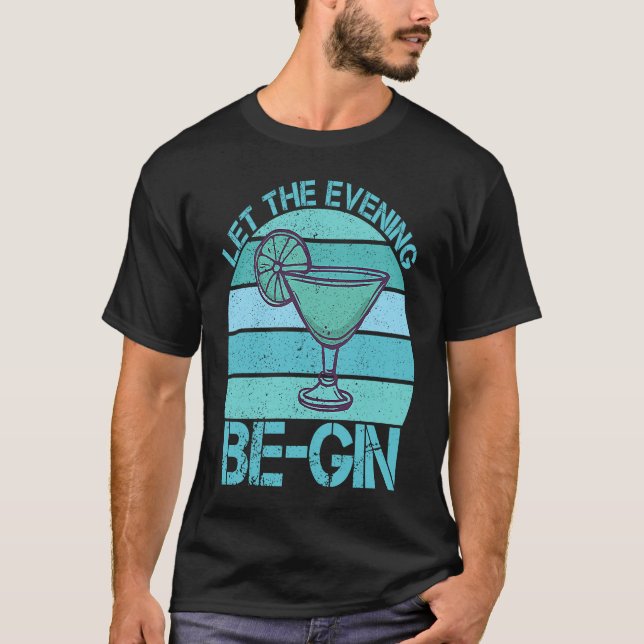 Let The Evening Be Gin Fizz Mix  Gin Cocktail T Shirt (Framsida)