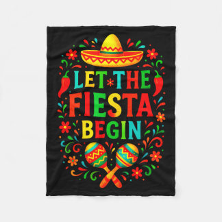 Let the fiesta begin - cinco de mayo party fun Let Fleecefilt
