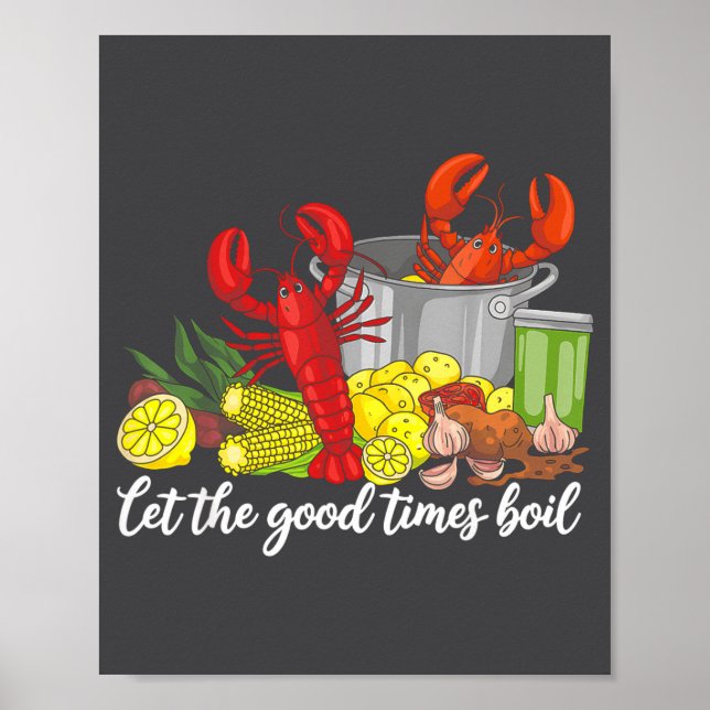 Let The Good Times Boil Funny Crawfish Season Loui Poster (Framsidan)