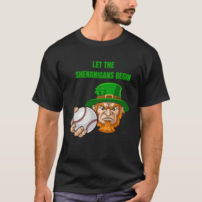 Let The Shenanigans Begin Baseball St Patrick's Da T Shirt (Framsida)