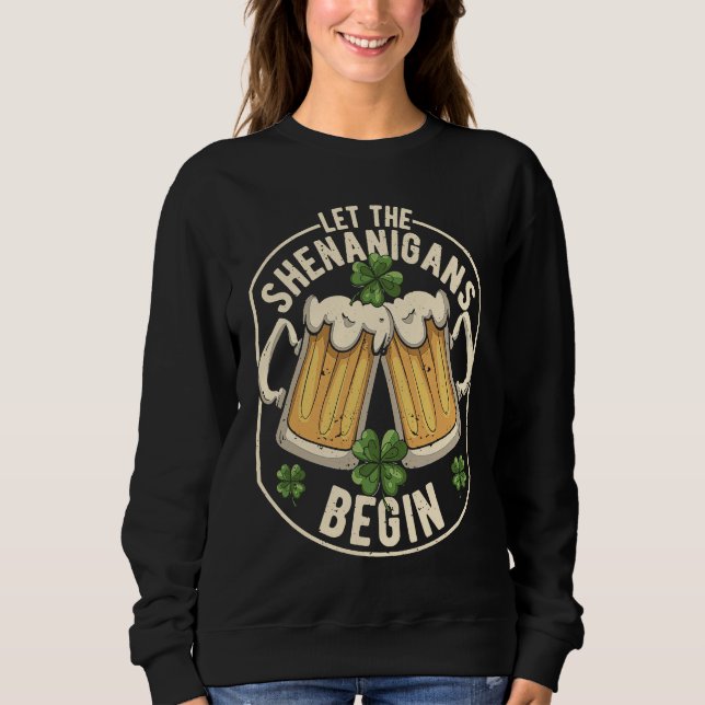 Let The Shenanigans Begin  C St Patrick's Day T Shirt (Framsida)