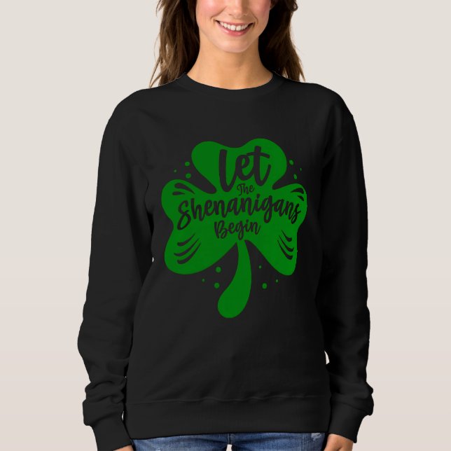 Let The Shenanigans Begin Drinking St Patricks Day T Shirt (Framsida)