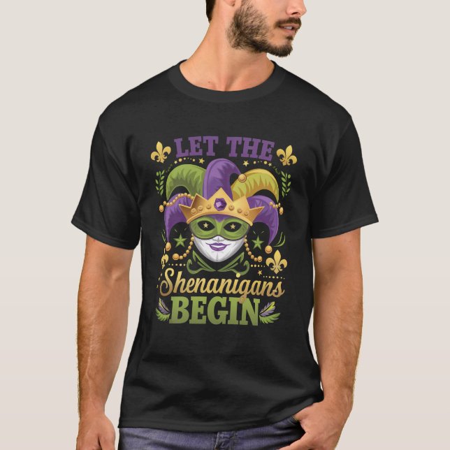 Let The Shenanigans Begin Mardi Gras T Shirt (Framsida)