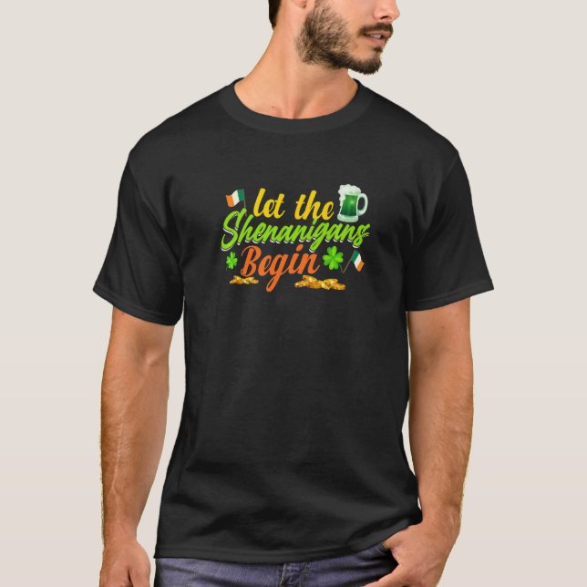 Let The Shenanigans Begin Shamrock Clovers St Patr T Shirt (Framsida)