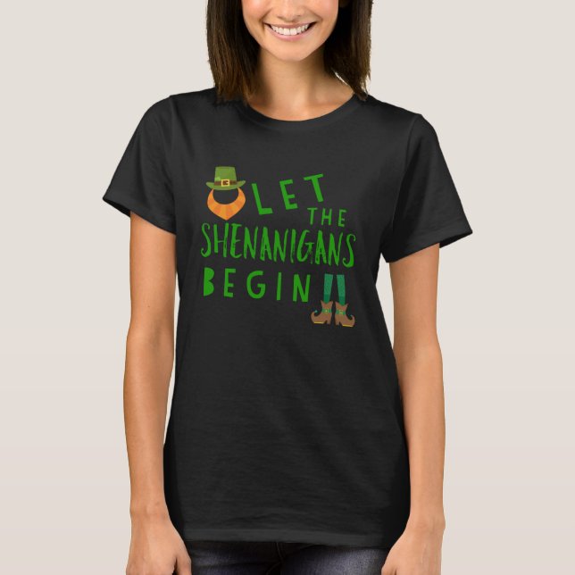 Let the Shenanigans Begin  St Patrick's Day Leprec T Shirt (Framsida)