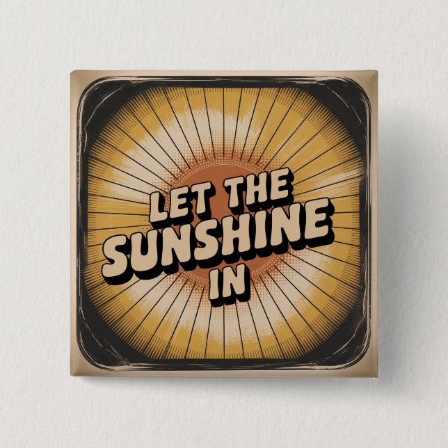 Let The Sunshine In Knapp (Framsida)