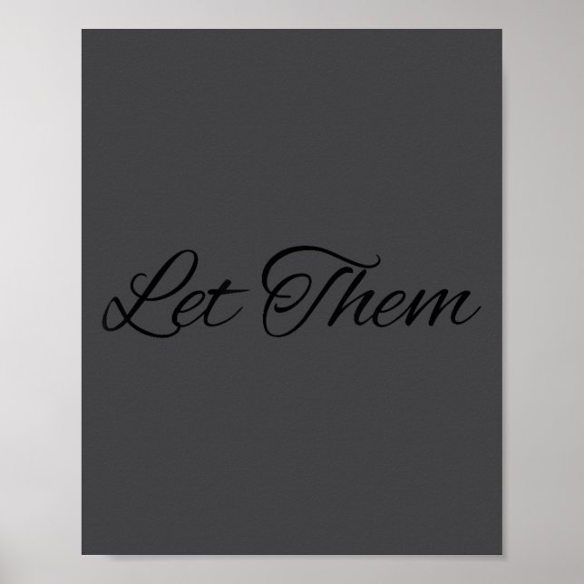 Let Them Let Me Motivational Growth Quote  Poster (Framsidan)