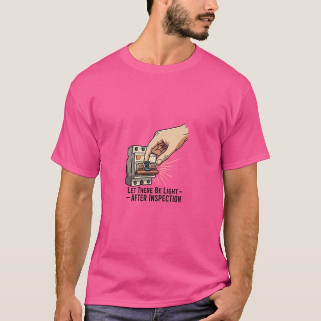 Let There Be Light – Electrician Quote T-Shirt (Framsida)