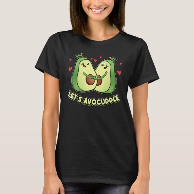 Let us Avocuddle Heart Cuddle Vegan Vegetarian Avo T Shirt (Framsida)