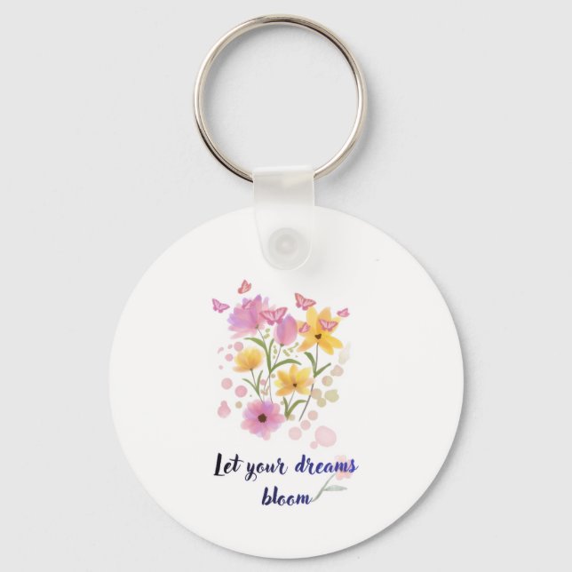 Let Your Dreams Bloom Floral Motivational keychain Nyckelring (Framsida)