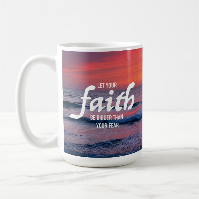 Let your faith be bigger than your fear Uplifting  Kaffemugg (Vänster)