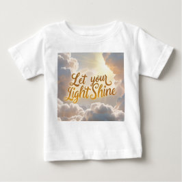 Let Your Light Shine – Soft Clouds & Sunbeams Baby T Shirt