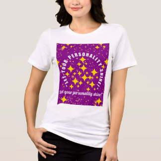 Let your personality shine t shirt