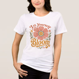 Let Yourself Bloom Retro Floral T-Shirt