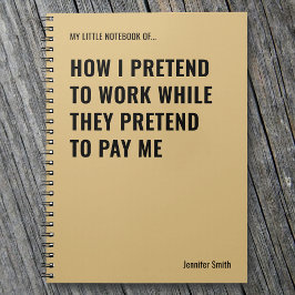 Leta som man arbetar Roligt citat Kontor Anteckningsbok