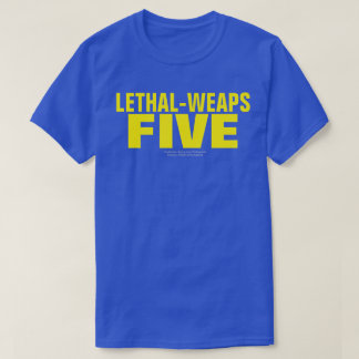 LETHAL-WEAPS FEM T-Shirt