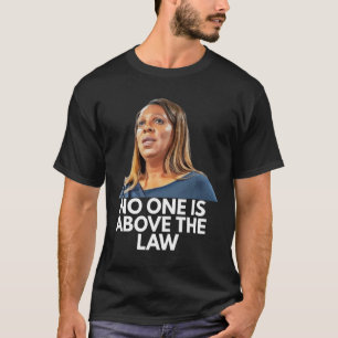 Letitia James. Ingen står över lagen T Shirt