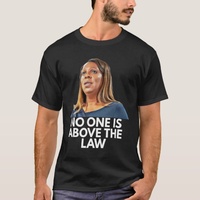 Letitia James. Ingen står över lagen T Shirt (Framsida)