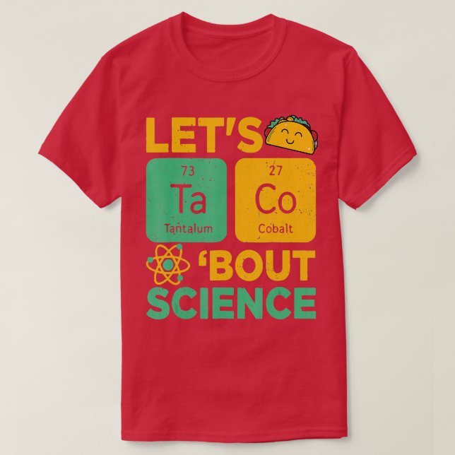 Lets acos Bout Science Cinco De Mayo Funny eacher T Shirt (Design framsida)