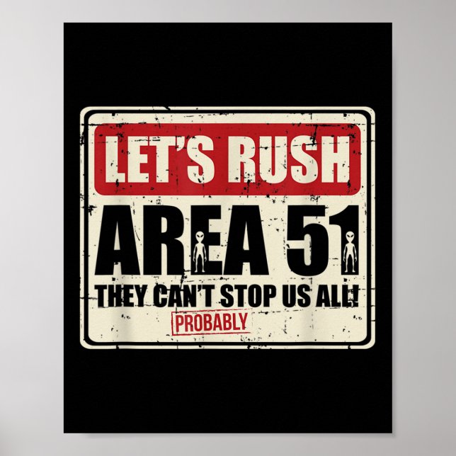 Let's Area 51 They Can't Stop Us All Probably  Poster (Framsidan)