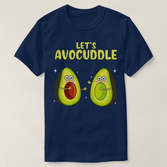 Lets Avocuddle Cute Avocado Cuddling Pun T Shirt (Design framsida)