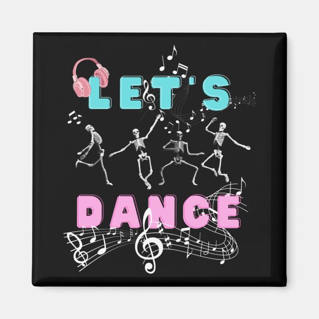 Lets Dance/ Dancing Skeletons Magnet (Framsidan)