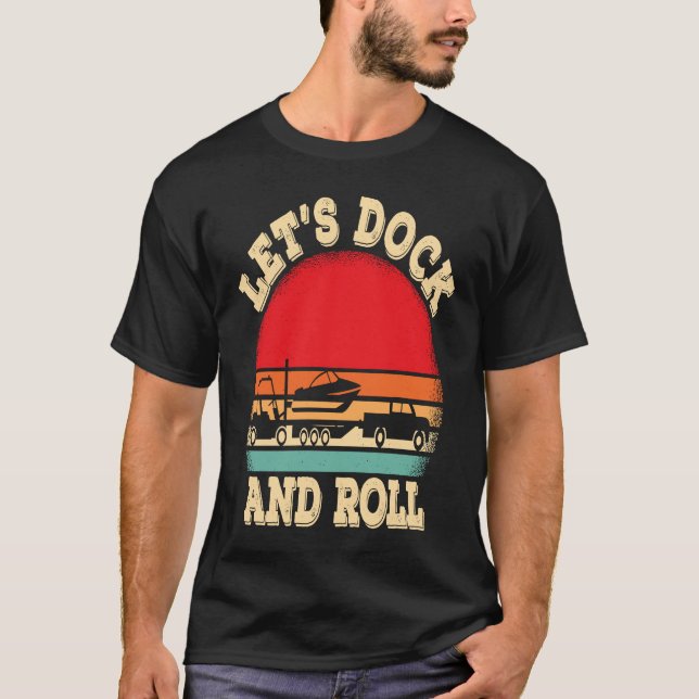 Let's dock and roll boating boat captain t shirt (Framsida)
