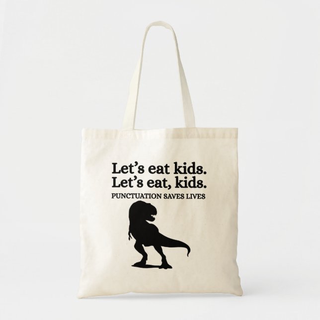 Let's Eat Kids Punctuation Grammar Funny Teacher Tygkasse (Framsidan)