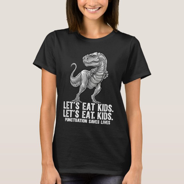 Let's Eat Kids Punctuation Saves Lives Grammar Tea T Shirt (Framsida)
