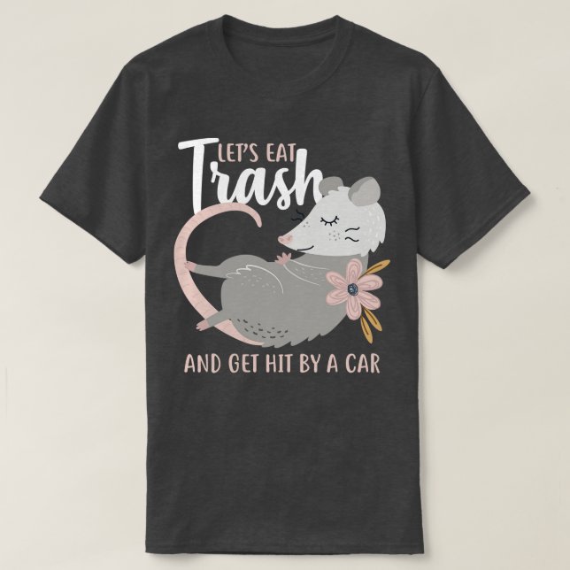 Lets Eat Sopor Opossum T Shirt (Design framsida)