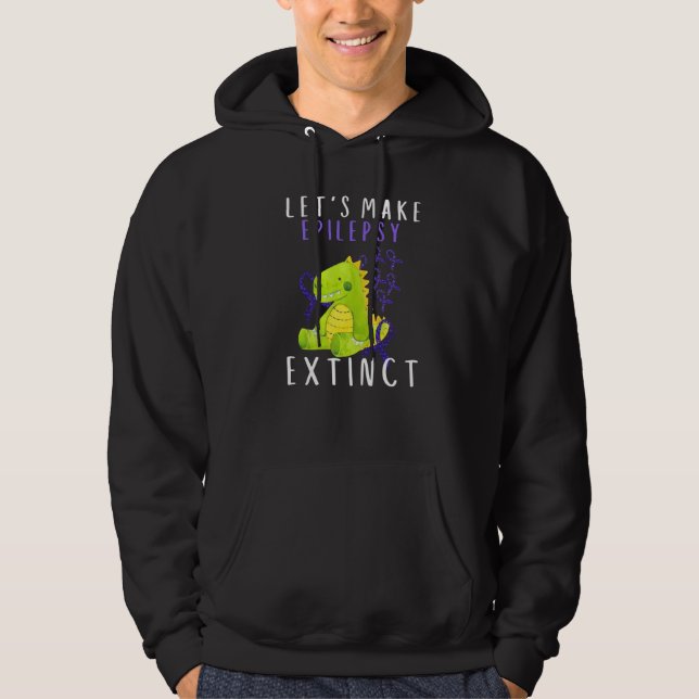 Lets Epilepsy Extinct Kid Mom Dad Epilepsy Awarene Hoodie (Framsida)