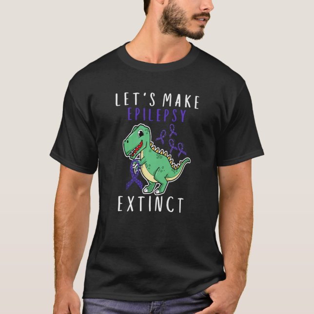 Lets Epilepsy Extinct Kid Mom Dad Epilepsy Awarene T Shirt (Framsida)