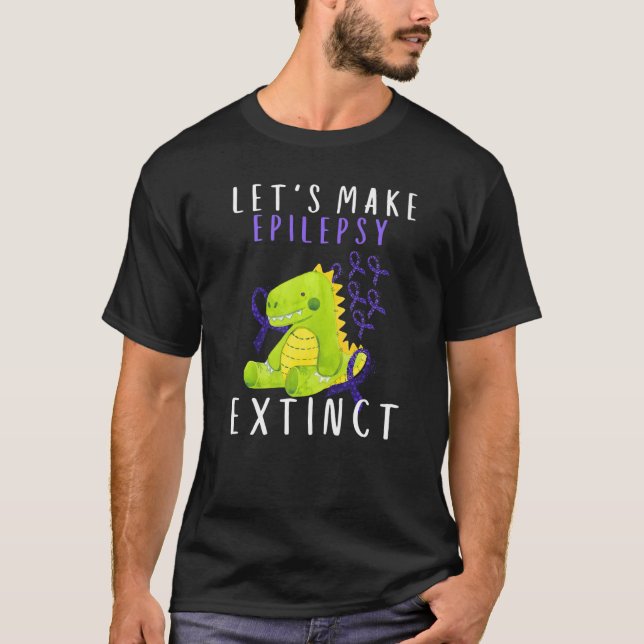 Lets Epilepsy Extinct Kid Mom Dad Epilepsy Awarene T Shirt (Framsida)