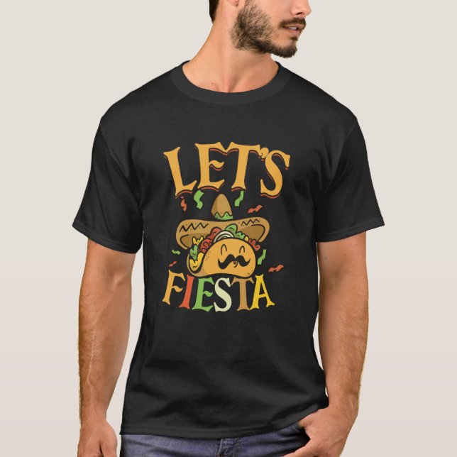 Lets Fiesta Mexican Cinco De Mayo T Shirt (Framsida)